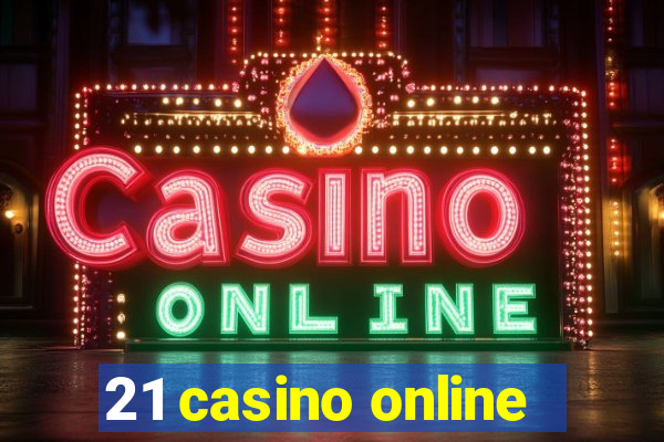 21 casino online