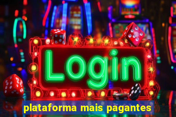 plataforma mais pagantes