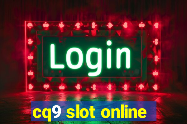 cq9 slot online