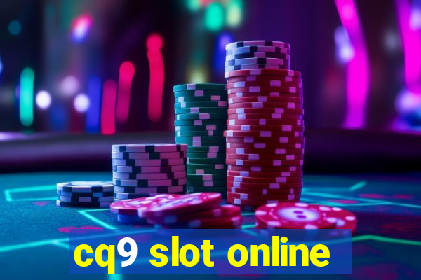 cq9 slot online