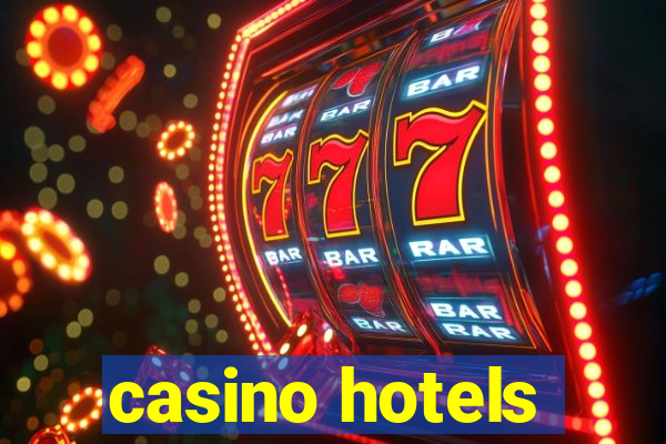 casino hotels