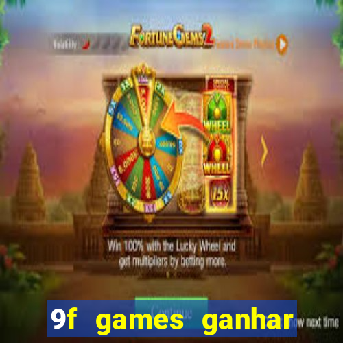 9f games ganhar dinheiro pix