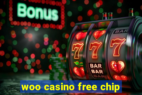 woo casino free chip