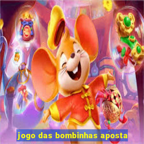 jogo das bombinhas aposta