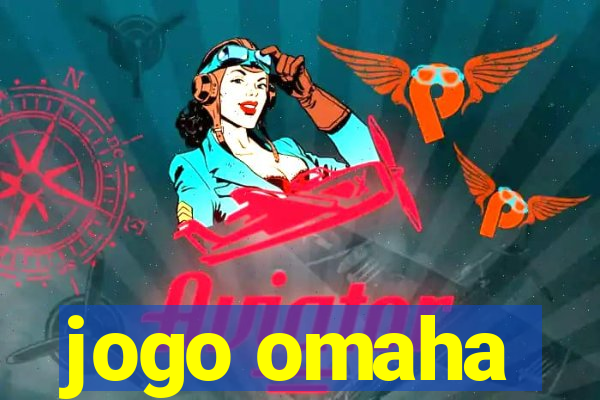 jogo omaha