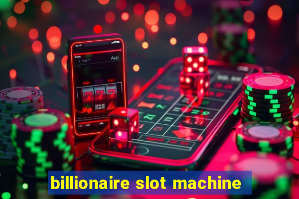 billionaire slot machine