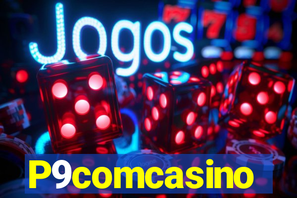 P9comcasino