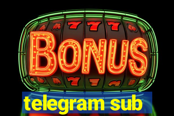 telegram sub