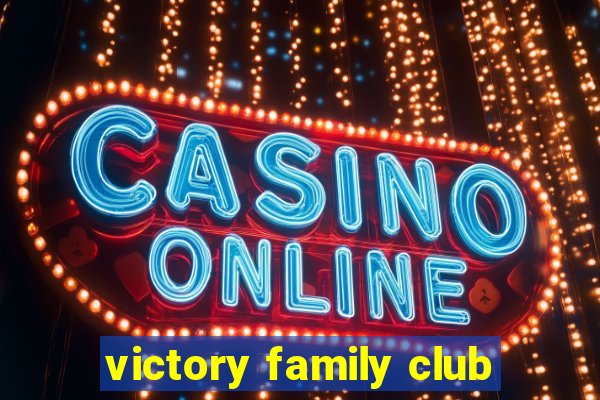 victory family club