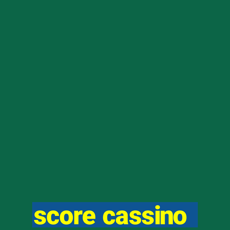 score cassino