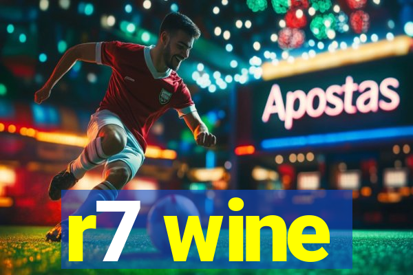 r7 wine