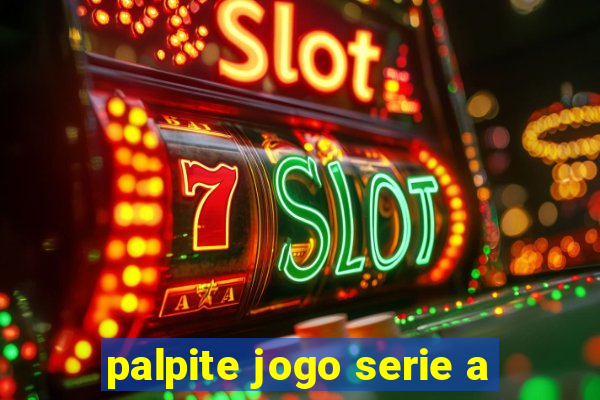 palpite jogo serie a