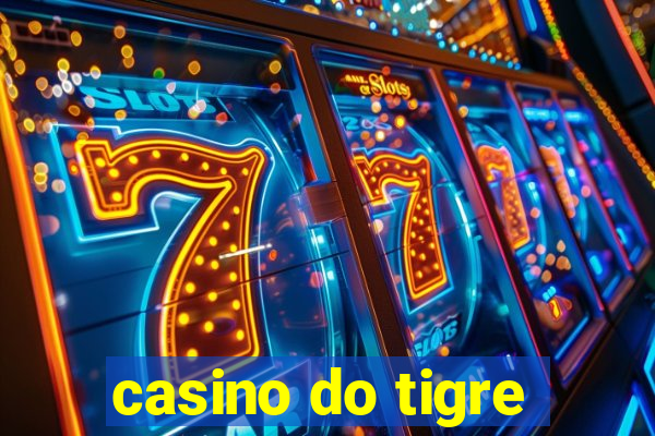 casino do tigre