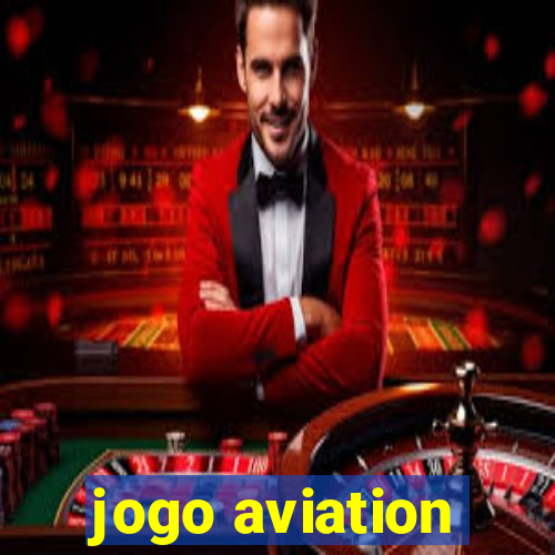 jogo aviation