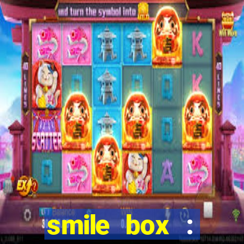 smile box : victory collector