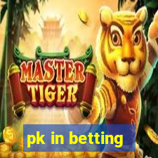 pk in betting