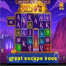 great escape voos