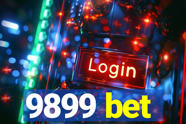 9899 bet