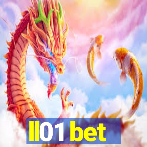 ll01 bet