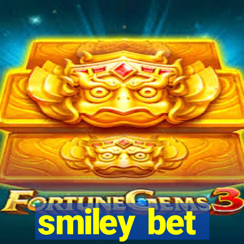 smiley bet