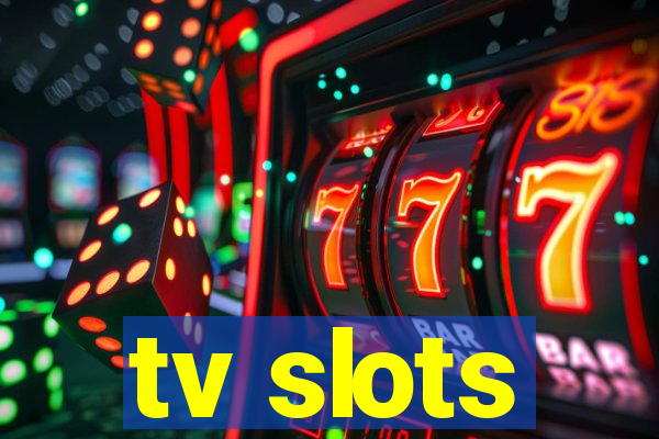 tv slots