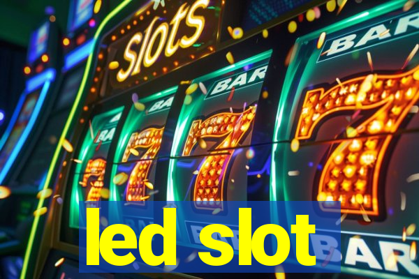 led slot