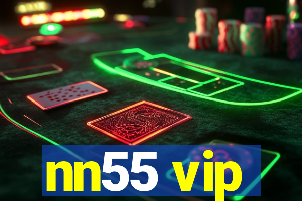 nn55 vip