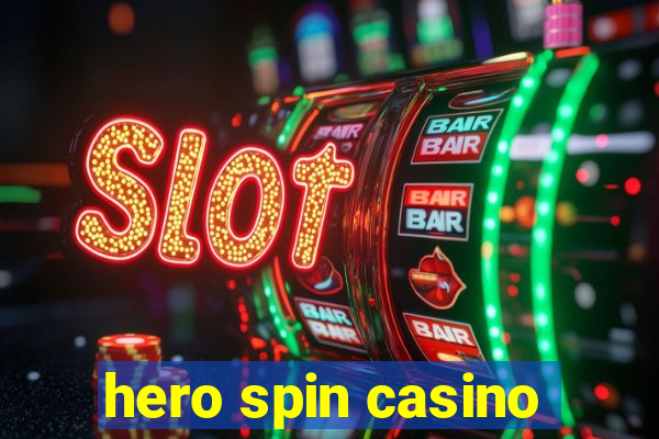 hero spin casino