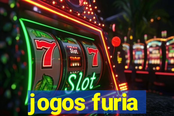 jogos furia