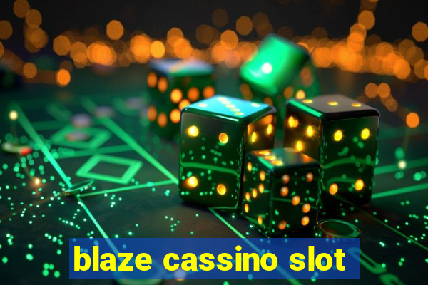 blaze cassino slot