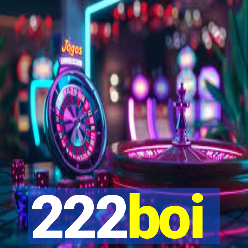 222boi