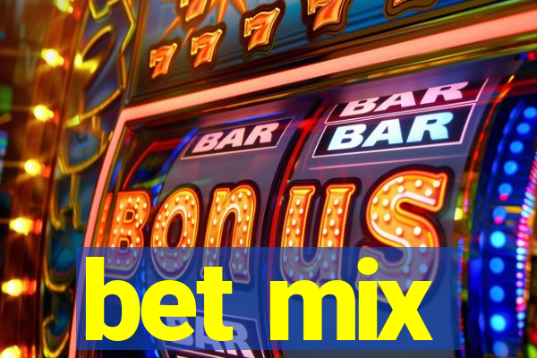 bet mix