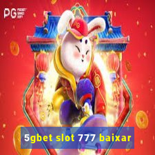 5gbet slot 777 baixar