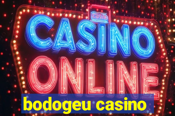 bodogeu casino