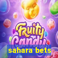 sahara bets