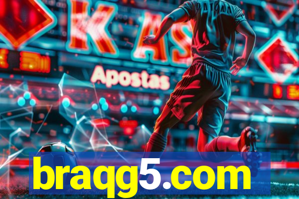 braqg5.com