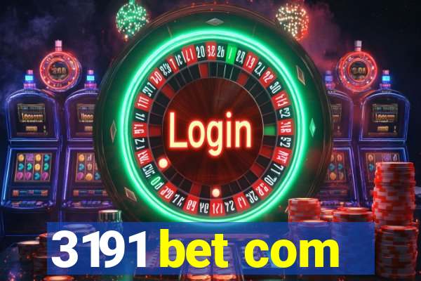 3191 bet com