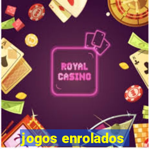 jogos enrolados