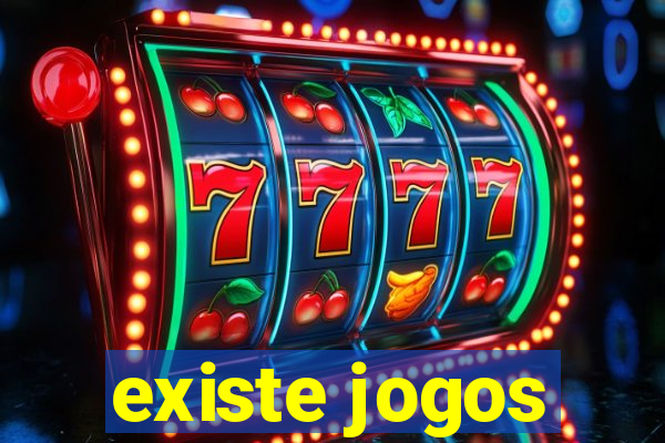 existe jogos