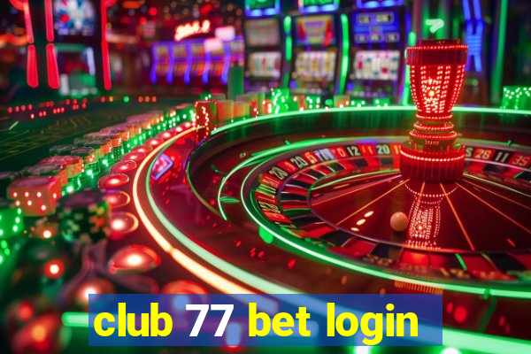 club 77 bet login