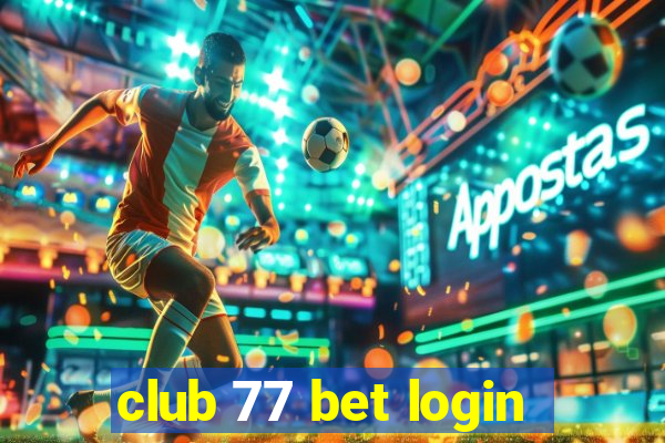 club 77 bet login