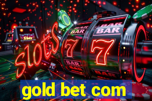 gold bet com