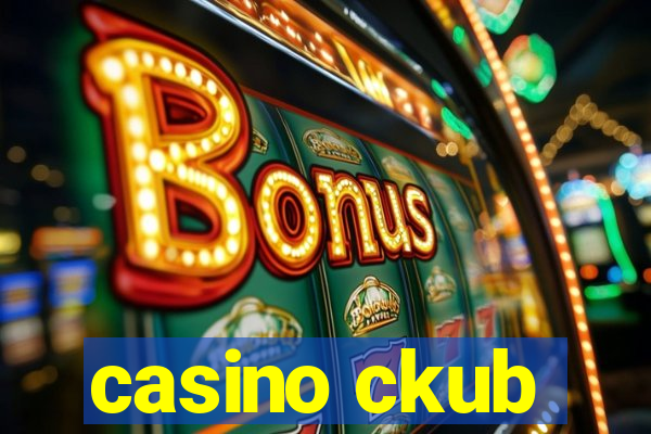 casino ckub