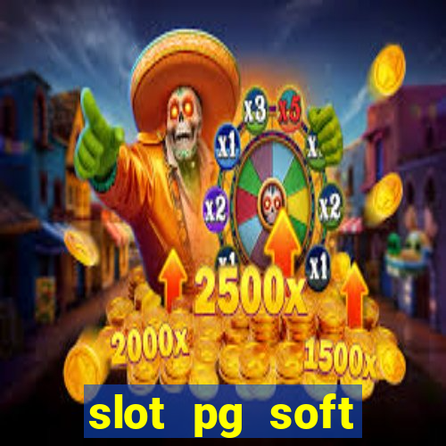 slot pg soft porcentagem grátis