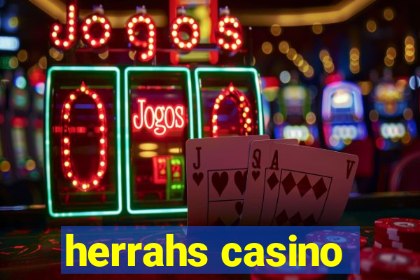 herrahs casino