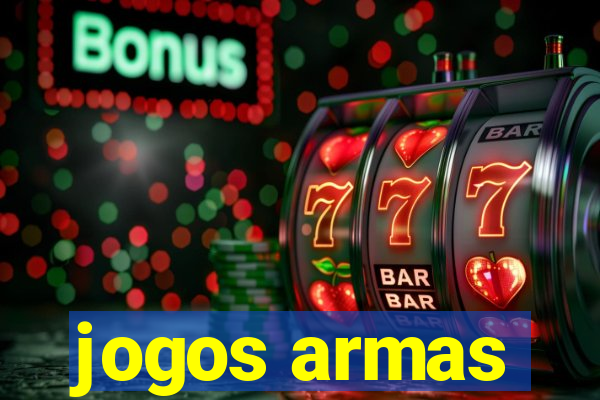 jogos armas