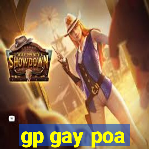 gp gay poa