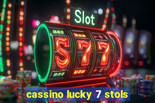 cassino lucky 7 stols