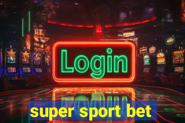 super sport bet