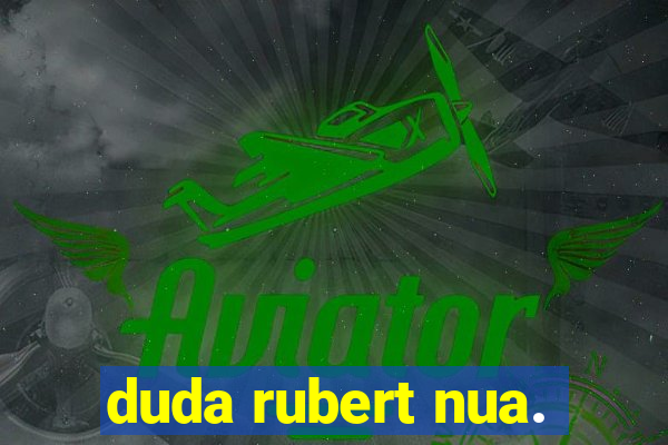 duda rubert nua.